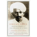 Great Soul: Mahatma Gandhi and His Struggle with India