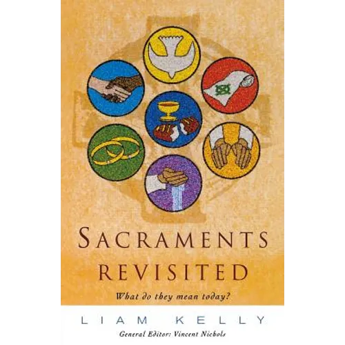 Sacraments Revisited