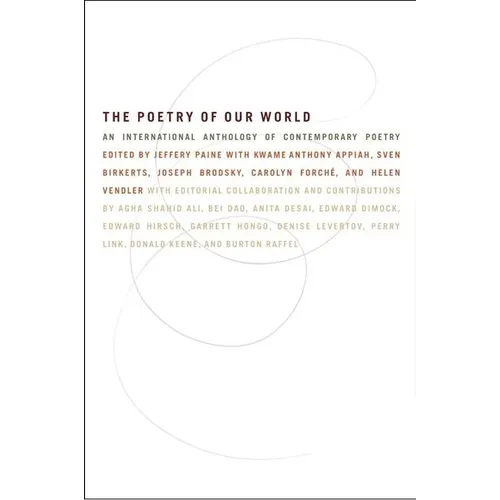 The Poetry of Our World: An International Anthology of Contemporary Poetry