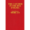 The Catcher in the Rye Enigma: J.D. Salinger's Mind Control Triggering Device or a Coincidental Literary Obsession of Criminals?