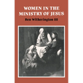 Women in the Ministry of Jesus: A Study of Jesus' Attitudes to Women and Their Roles as Reflected in His Earthly Life