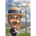 Who Was Milton Hershey?