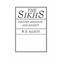 The Sikhs: History, Religion, and Society