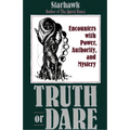 Truth or Dare: Encounters with Power, Authority, and Mystery