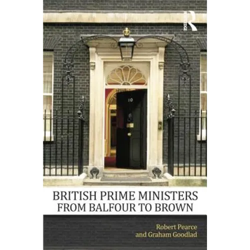 British Prime Ministers From Balfour to Brown