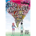 Ivy Aberdeen's Letter to the World