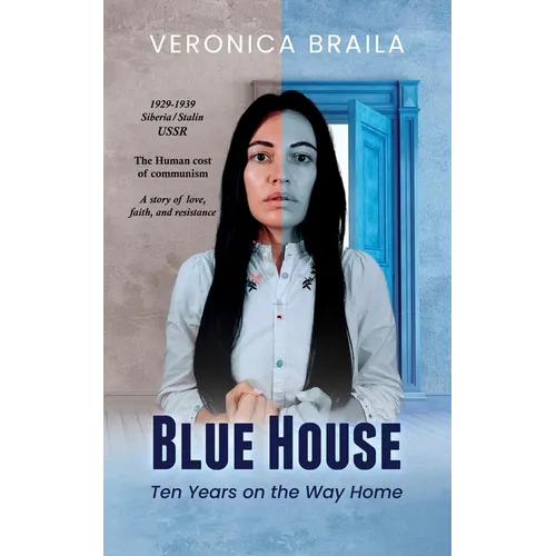 Blue House: Ten Years on The Way Home