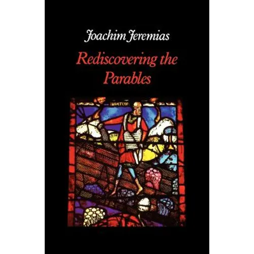 Rediscovering the Parables