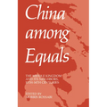 China Among Equals: The Middle Kingdom and Its Neighbors, 10th-14th Centuries