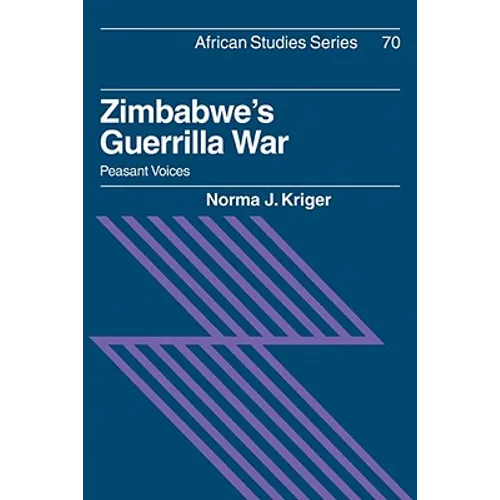 Zimbabwe's Guerrilla War: Peasant Voices