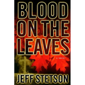Blood on the Leaves