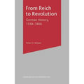 From Reich to Revolution: German History, 1558-1806