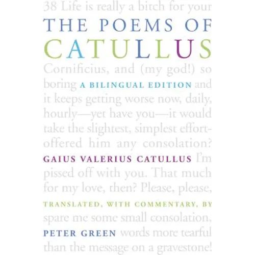The Poems of Catullus: A Bilingual Edition