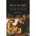 This Is the Night: Suffering, Salvation, and the Liturgies of Holy Week