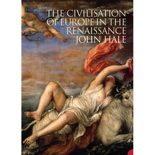 The Civilization of Europe in the Renaissance