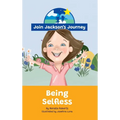 JOIN JACKSON's JOURNEY Being Selfless