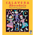 Calavera Abecedario: A Day of the Dead Alphabet Book