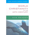 World Christianity in the 20th Century: A Reader