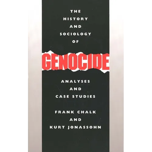 History and Sociology of Genocide: Analyses and Case Studies