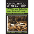 UNESCO General History of Africa, Vol. IV, Abridged Edition: Africa from the Twelfth to the Sixteenth Century Volume 4