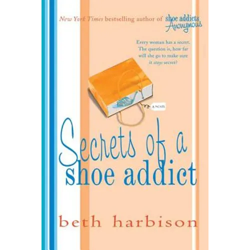 Secrets of a Shoe Addict