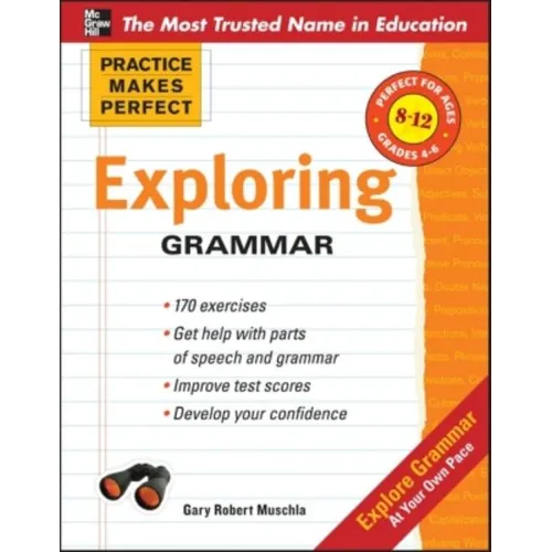 Practice Makes Perfect: Exploring Grammar