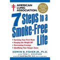 American Lung Association 7 Steps to a Smoke-Free Life