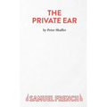The Private Ear - A Play