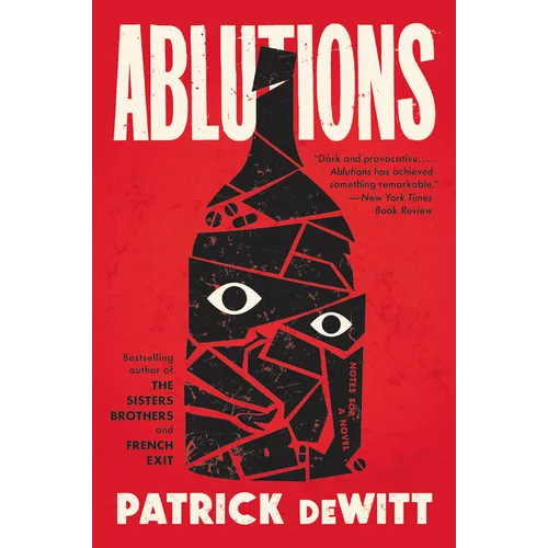 Ablutions: Notes for a Novel