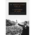 A Testament of Hope: The Essential Writings and Speeches