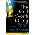 The Kind Worth Killing