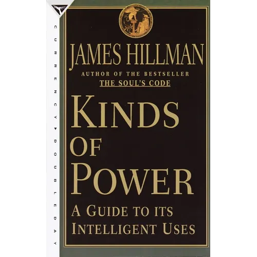 Kinds of Power: A Guide to its Intelligent Uses