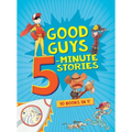 Good Guys 5-Minute Stories