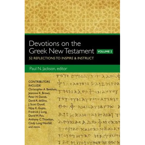 Devotions on the Greek New Testament, Volume Two: 52 Reflections to Inspire and Instruct