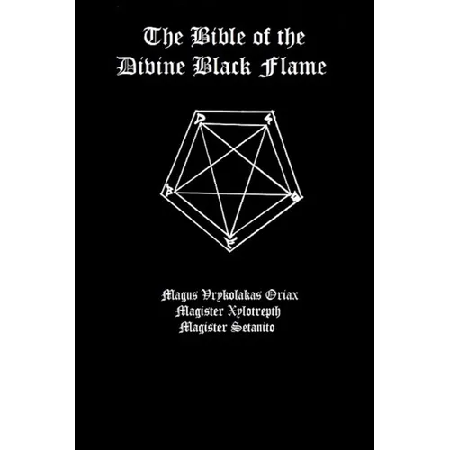 The Bible of the Divine Black Flame
