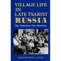 Village Life in Late Tsarist Russia