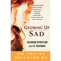 Growing Up Sad: Clindhood Depression and Its Treatment