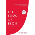 The Book of Elon: A Guide to Purpose and Success