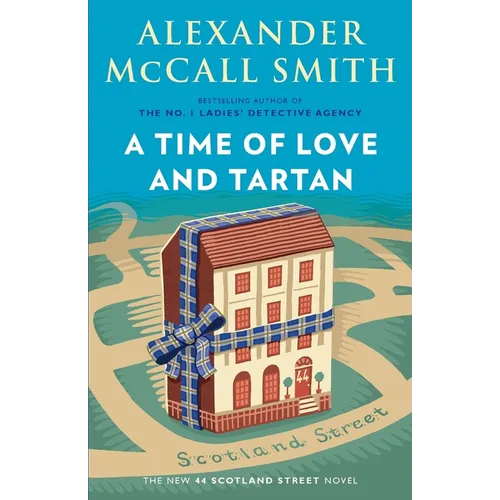 A Time of Love and Tartan: 44 Scotland Street Series (12)