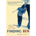 Finding Ben: A Mother's Journey Through the Maze of Asperger's