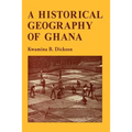 A Historical Geography of Ghana