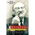 Ernest Dichter and Motivation Research: New Perspectives on the Making of Post-War Consumer Culture