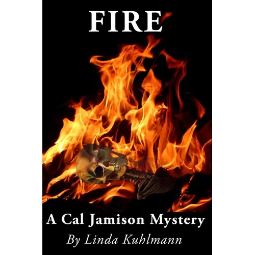 Fire: A Cal Jamison Mystery