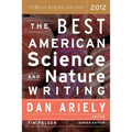 The Best American Science and Nature Writing 2012