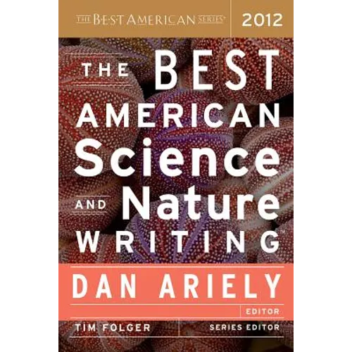 The Best American Science and Nature Writing 2012