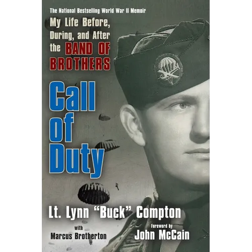 Call of Duty: My Life Before, During, and After the Band of Brothers