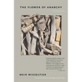 The Flower of Anarchy: Selected Poems