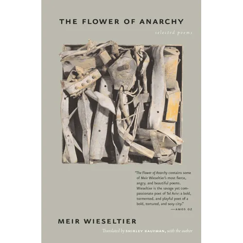 The Flower of Anarchy: Selected Poems