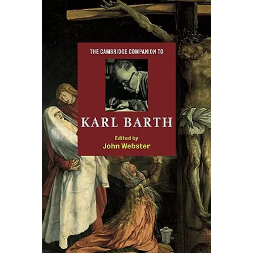 The Cambridge Companion to Karl Barth
