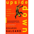 Upside Down: A Primer for the Looking-Glass World